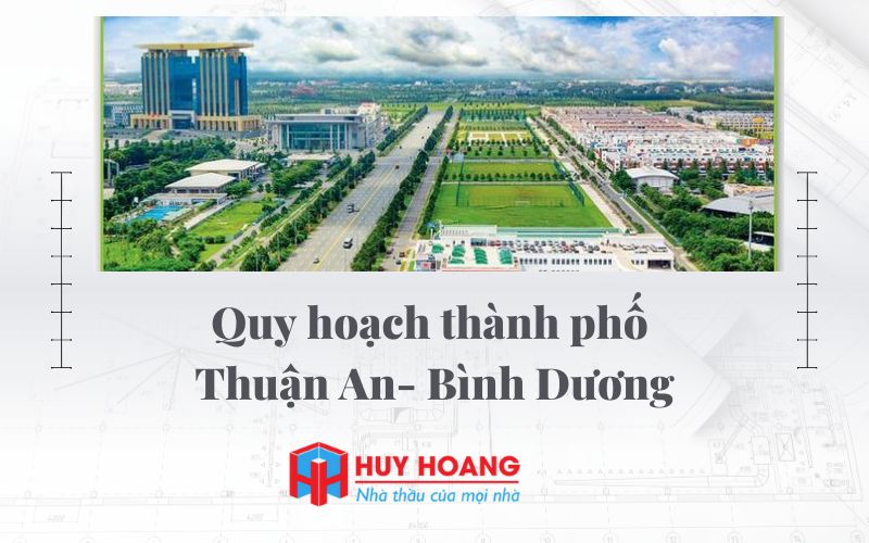 Tại Bình Dương có rất nhiều đơn vị hành chính triển khai thực hiện các quá trình quy hoạch. Quy hoạch TP Thuận An là một điểm đáng quan tâm. 